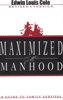 Maximized Manhood, Revised
