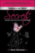 Secrets: Transforming Your Life and Marriage Book