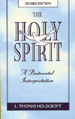The Holy Spirit: A Pentecostal Interpretation