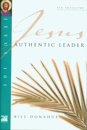 Jesus 101: Authentic Leader - Item #03TW7787