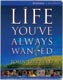 The Life You've Always Wanted, Participant's Guide