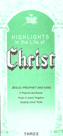 Highlights in the Life of Christ #3: Jesus-Prophet and King