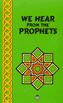 We Hear From the Prophets, Study Guide 