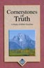 Cornerstones of Truth Study Guide