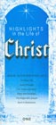 Highlights in the Life of Christ, Study Guide (Lessons 1-6)