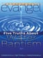 Pentecostal Evangel: Five Truths of Water Baptism  Aug 1, 2010 