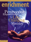 Enrichment Journal : Winter 2005 Pentecost Empowerment for Life Changing Ministry