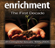Enrichment - The First Decade