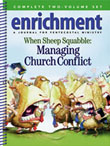 Enrichment Journal Spring/Summer 2005: Managing Church Conflict 2-Vol Set